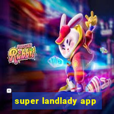 super landlady app